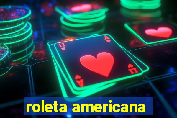 roleta americana